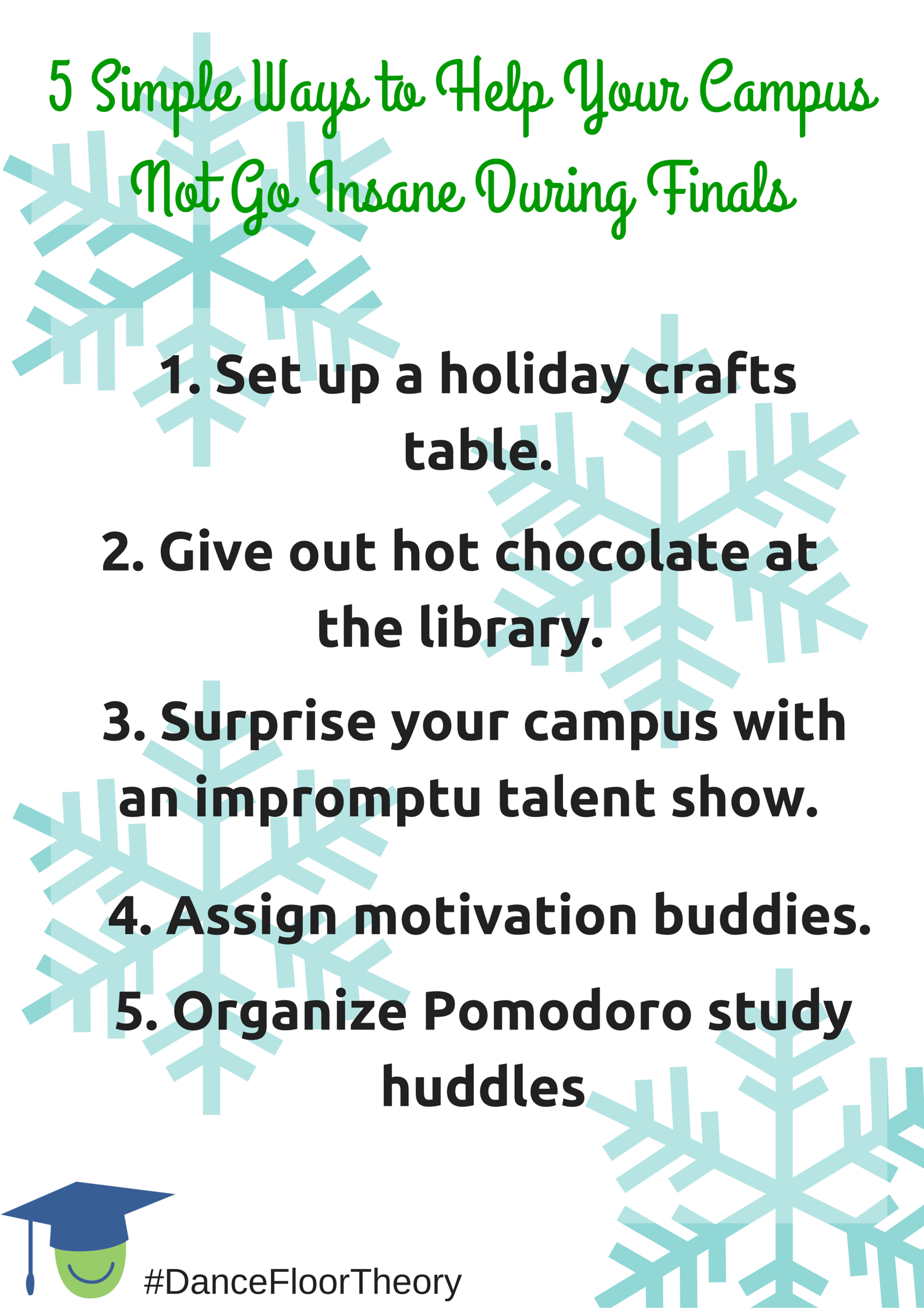 5 Simple Ways to Help Your Campus Not Go Insane During Finals