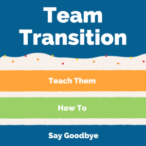 Team Transition